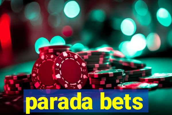 parada bets